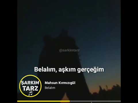 MAHSUN KIRMIZIGÜL : belalım 🥀