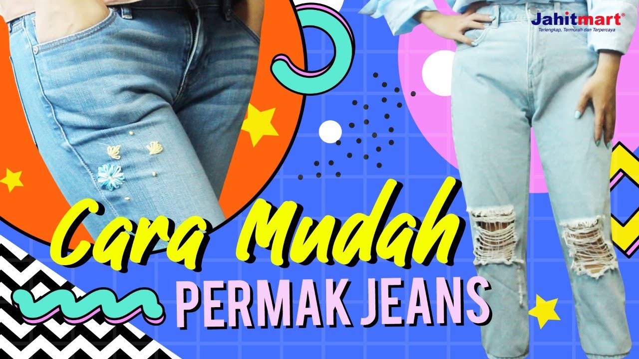 Cara Mudah PERMAK JEANS !! GAMPANG BANGET! YouTube