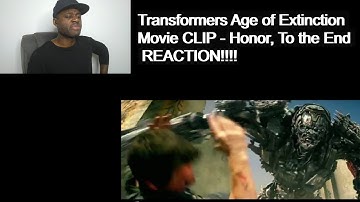 Transformers Age of Extinction (10 10) Movie CLIP - Honor, To the End (2014) HD-REACTION!!!!