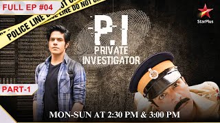 Private Investigator| Episode 04| Part 1