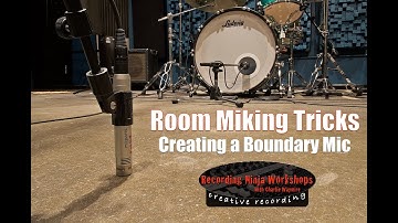 Room Miking Tricks - Creating A Boundary Mic