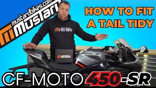 Installing a Mustard Bikes tail tidy on a 2023 CFMOTO 450SR or SS