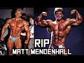 RIP Matt Mendenhall: The Greatest Bodybuilder to Never Turn Pro, Cincinnati Bodybuilding Legend