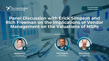 Panel Discussion on the Implications of Vendor Management on the Valuations of MSPs