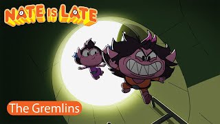 ⌚ NATE IS LATE ⌚The Gremlins - FULL EPISODE