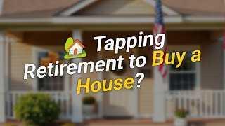 💰 3 Key Considerations Before Tapping Retirement for a House! 🏡