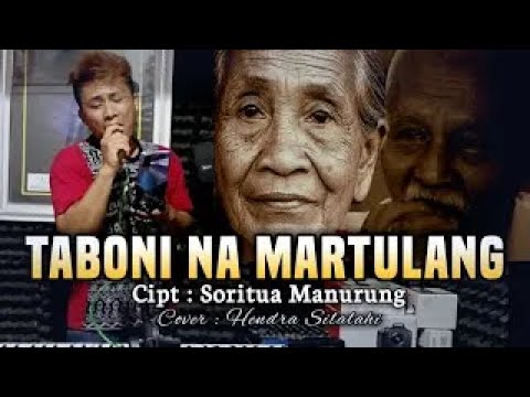 TABONI NA MARTULANG - Cipt. Soritua Manurung - Cover. Hendra Silalahi