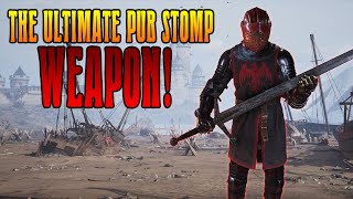 The Ultimate Chivalry 2 Pub Stomping Weapon!