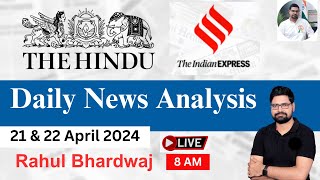 The Hindu | Daily Editorial and News Analysis | 21 & 22 April 2024 | UPSC CSE'24 | Rahul Bhardwaj