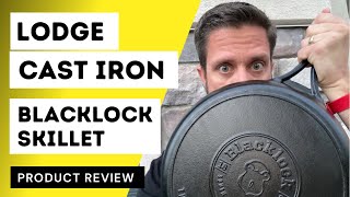 Lodge Cast Iron Blacklock Skillet  Unboxing & Product Review