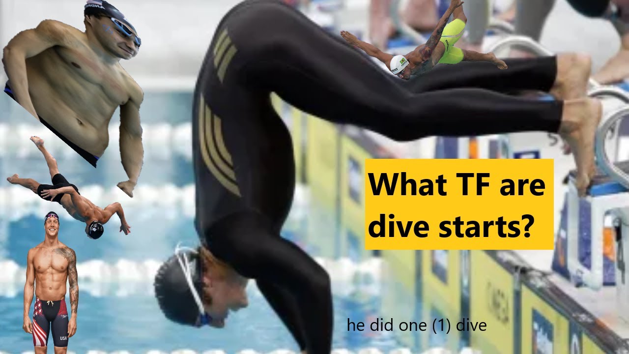 What TF are dive starts?