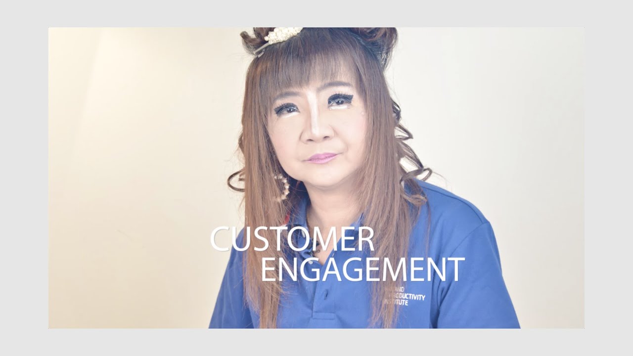 customer หมาย ถึง  2022 Update  Customer Engagement : รู้ให้ลึก เข้าถึงลูกค้า ด้วยการสร้างความผูกพัน