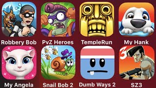 Robbery Bob,PVZ Heroes,Temple Run,My Hank,My Angela,Snail Bob 2,Dumb Ways 2,SZ 3 screenshot 4