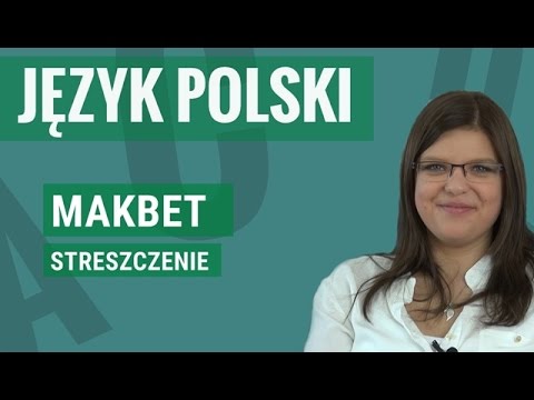 Język polski - Makbet (streszczenie)