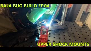 Upper Shock Mounts Installed On The Baja Bug! DUNE SPEC Build Series EP04