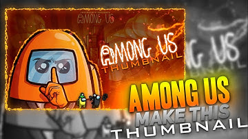 ✅Make This Amazing Among Us thumbnail In Android. Among us Thumbnail ⚡