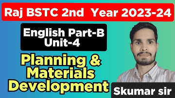 Bstc second year English Part-B unit 4 planning and materials development #deledacademy