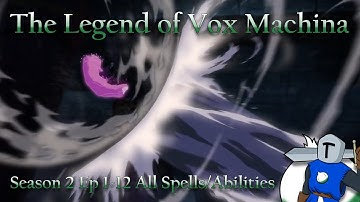 Vox Machina Season 2 All Spells/Abilities Breakdown
