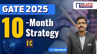 10-Month Strategy for GATE 2025 ECE | GATE 2025 Preparation Strategy | by J. Jeprakash Sir