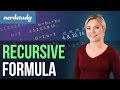 Understanding Recursion and Recursive Formulas