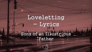 Video thumbnail of "Sons of an Illustrious Father // Loveletting // Lyrics"