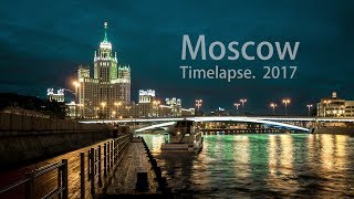 Moscow timelapse 2017