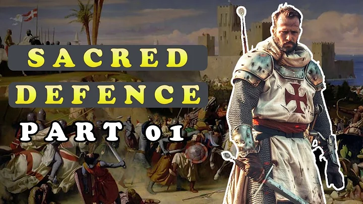 Sacred Defence - Part 01 | Middle Ages Wiki