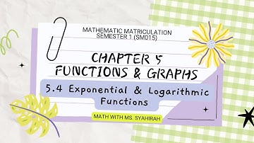 [LO] Chapter 5 | 5.4 Exponential and Logarithmic Functions (SM015)
