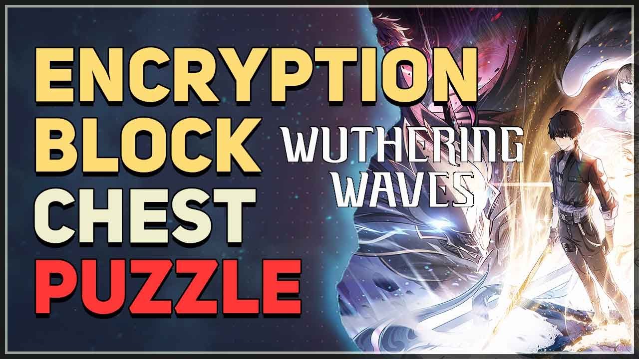 Encryption Block Chest Puzzle Wuthering Waves YouTube