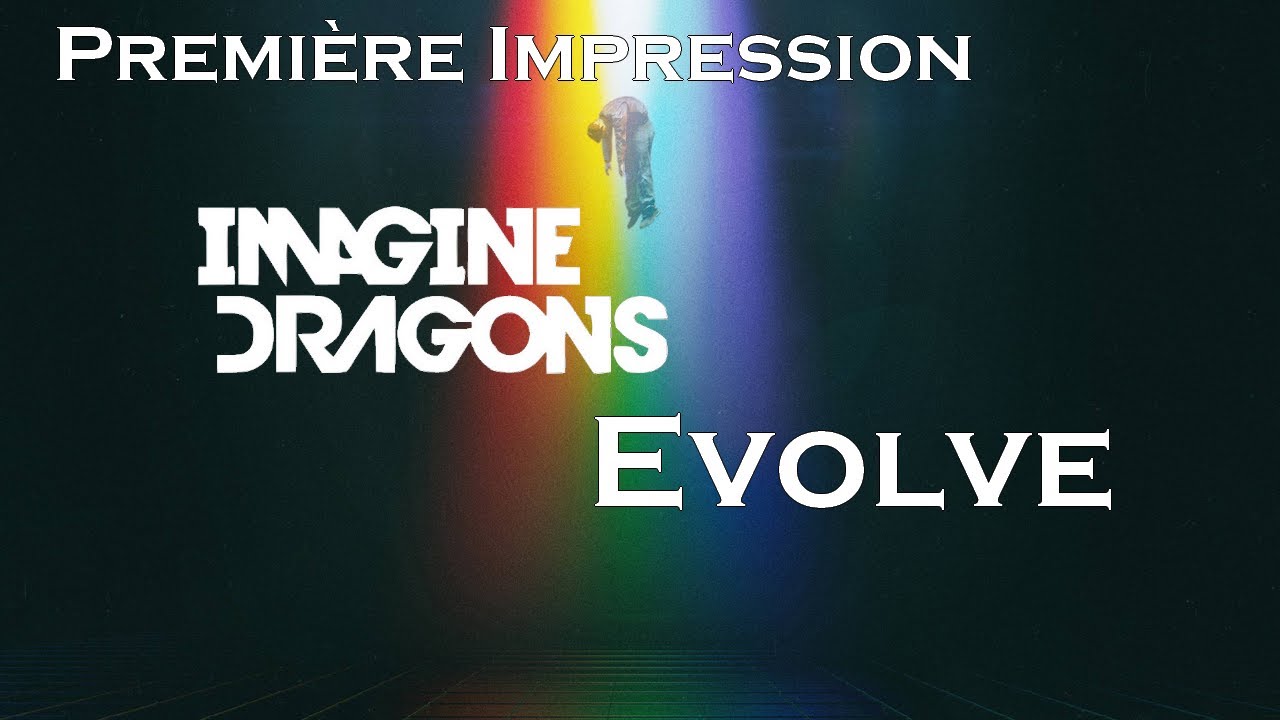 Evolve imagine