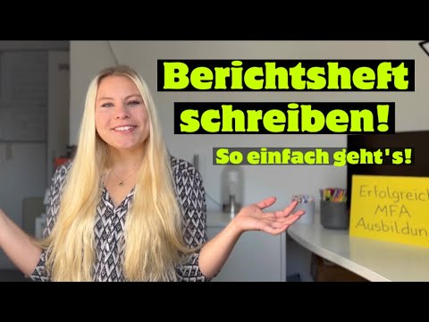 ? |MFA - Berichtsheft schreiben! - So einfach geht’s|?