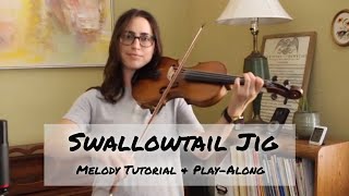 Swallowtail Jig - Melody Tutorial & Play-Along for violin