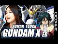 GUNDAM X / 機動新世紀ガンダムX ED 2 - Human Touch cover with lyrics / 歌詞付き