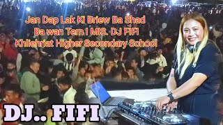 Jan Dap Lak Ki Briew Ba Shad Ba wan Tem I MIS. DJ FIFI Khliehriat Higher Secondary School