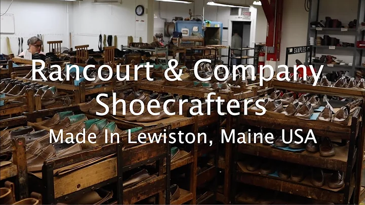 Rancourt and Company Shoecrafters: Made in Maine -...