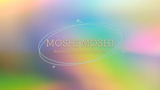 [เนื้อเพลง/คำแปล] Nozomi Kitay & GAL D - MOSHI MOSHI feat 百足