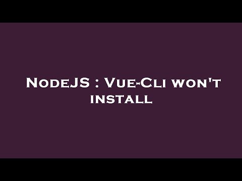 NodeJS : Vue-Cli