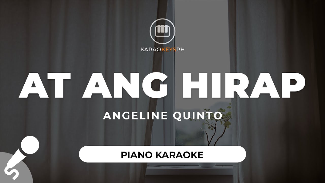 At Ang Hirap - Angeline Quinto (Piano Karaoke)