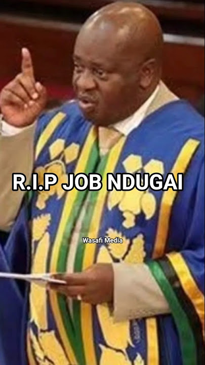SPIKA MSTAAFU JOB NDUGAI AFARIKI DUNIA😭🤦