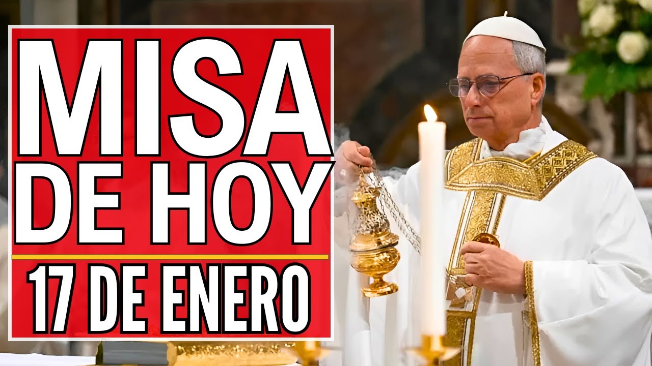 MISA DE HOY Sábado 17 de Enero 2026 🙏 