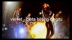 velvet - Cinta bilang begitu (klip)  - Durasi: 3:26. 