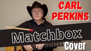 Matchbox - Carl Perkins Cover