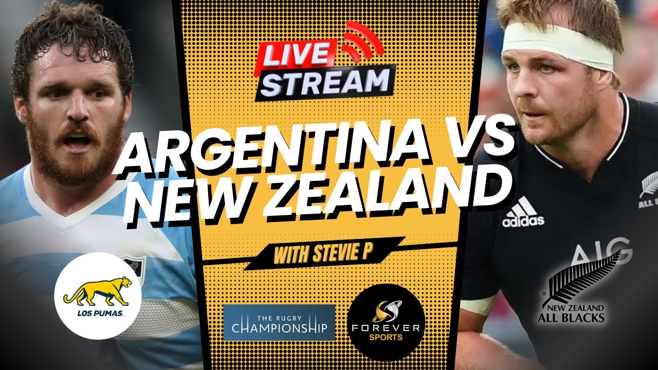 ARGENTINA VS NEW ZEALAND LIVE! | All Blacks vs Pumas Rugby Championship  Watchalong | Forever Rugby - YouTube