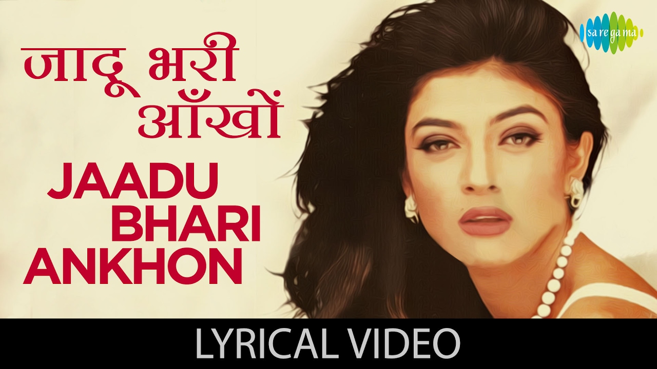 Jaadu Bhari with lyrics | जादू भरी आँखों गाने के ...