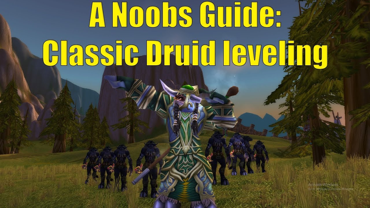 A Noobs Guide Classic Druid Leveling Youtube