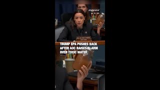 Trump EPA Pushes Back After AOC Raises Alarm Over Toxic Water