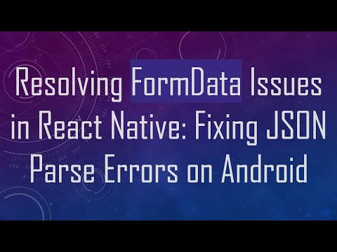 Resolving FormData Issues