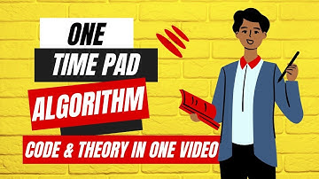 One Time Pad Algorithm With Code & Theory