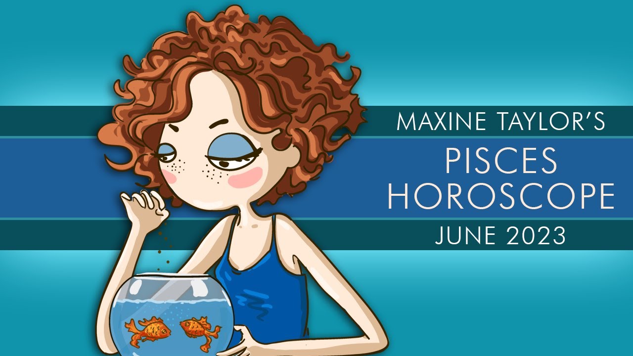Pisces June 2023 Astrology Horoscope Forecast YouTube