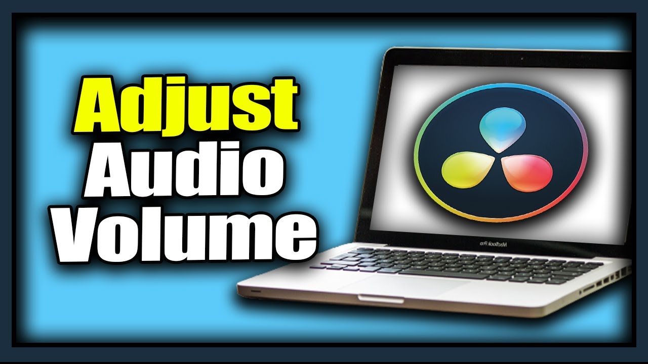 How To Adjust Audio Volume In Davinci Resolve YouTube How To Adjust Audio Volume In Davinci Resolve YouTube